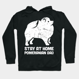 Pomeranian - Funny Stay At Home Dog Dad Hoodie